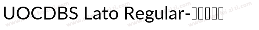 UOCDBS Lato Regular字体转换